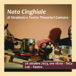 NATO CINGHIALE 26 ottobre 23, ore 18 TeCa Teatro Cassanese