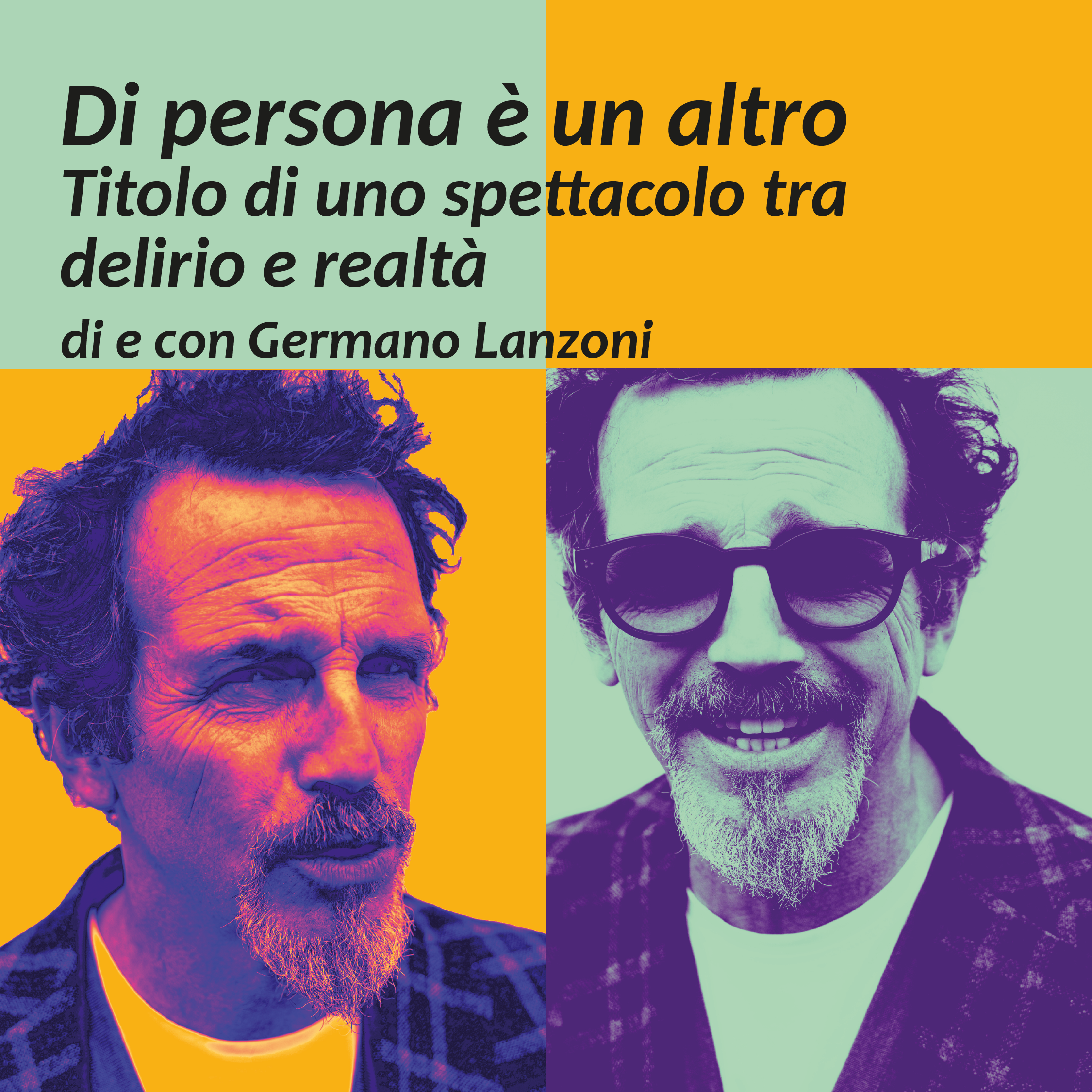 Di persona è un altro. Titolo di uno spettacolo tra delirio e realtà. Di e con Germano Lanzoni 2 febbraio 2024 ore 21 TeCa Teatro Cassanese
