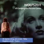 Wolfszeit - Il tempo dei lupi 16 marzo 2024 ore 21 TeCa Teatro Cassanese