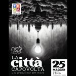 La Città Capovolta di Ago Teatro 25 maggio 2024 ore 21. TeCa Teatro Cassanese